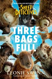 Icon image Three Bags Full: A Sheep Detective Story