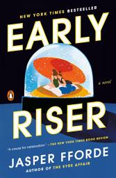 Icon image Early Riser: A Novel